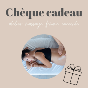 Chèque cadeau Massage femme enceinte (1h)